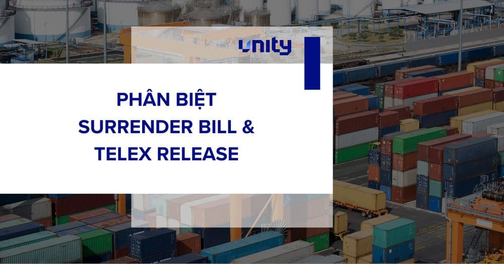 Phân biệt Surrender Bill và Telex Release trong vận tải biển