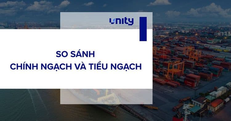 Chính ngạch và tiểu ngạch là gì? So sánh hai phương thức xuất nhập khẩu chính ngạch và tiểu ngạch