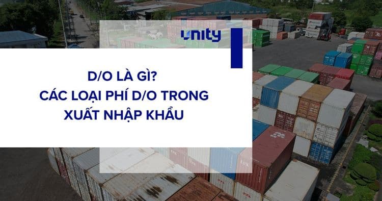D/O là gì? Tất tần tật các loại phí D/O trong xuất nhập khẩu